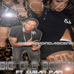 Big Ole Booty(feat. Cuban Papi) (Explicit)