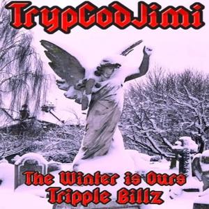 Winter Is Ours (feat. Tripple Billz) (Explicit)