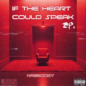 If The Heart Could Speak (Explicit)