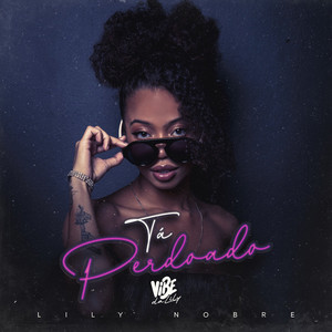 Tá Perdoado (Vibe da Lily)