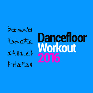 Dance Workout 2016 - Yeah! (105 BPM)