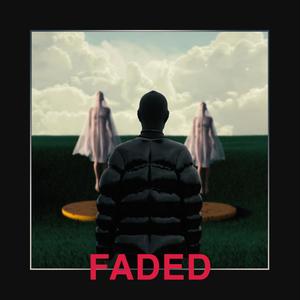 Faded (Explicit)