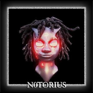 NOTORIOUS (恶名昭璋)