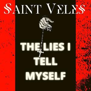 The Lies I Tell Myself (Explicit)