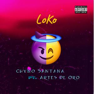 LoKo(feat. Artes de Oro) (Explicit)