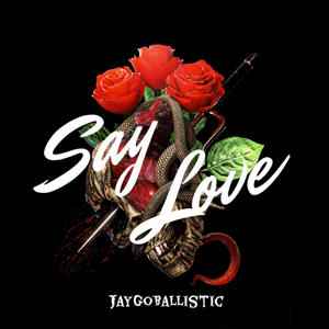 Say Love (Explicit)