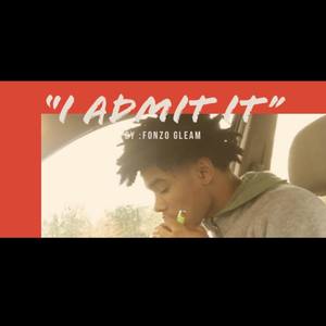 I Admit It (Explicit)