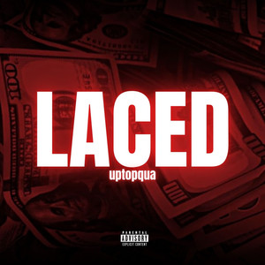 Laced (Explicit)