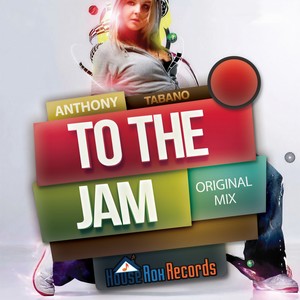 To The Jam (Original Mix)