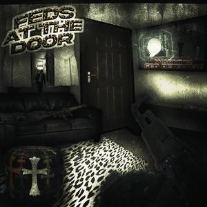 Feds At The Door (Explicit)