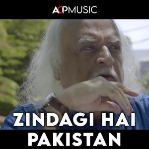 ACP MUSIC - Zindagi Hai Pakistan (feat. Shafqat Amanat Ali)