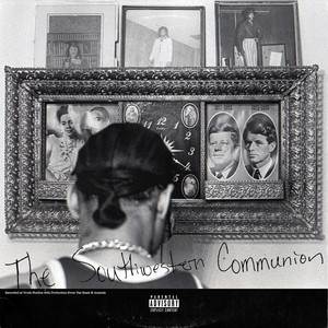 THE SOUTHWESTERN COMMUNION (Explicit)