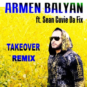 Takeover (Remix) [feat. Sean Cuvie da Fix]