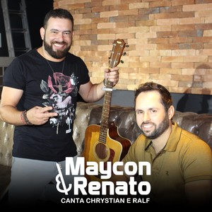 Maycon e Renato: Canta Chrystian e Ralf