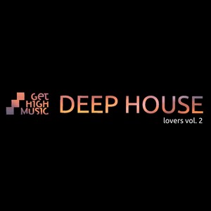 Deep House Lovers, Vol. 2