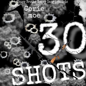 30 Shots (Explicit)