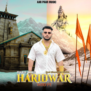 Haridwar Mod Pe (feat. Himanshu Dhaka)