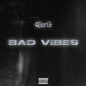 Bad Vibes (Explicit)