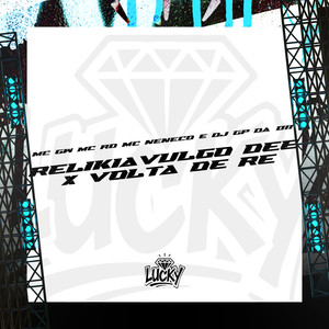 Relikia Vulgo Dee X Volta de Ré (Explicit)