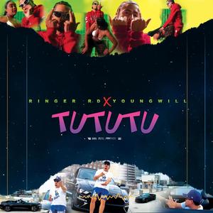 TuTuTu (feat. Ringer RD)