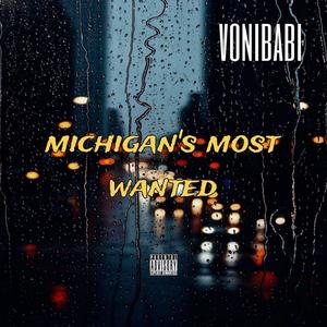 Michigan's most wanted (Explicit)