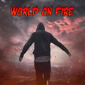 World On Fire (Explicit)