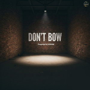Don't Bow