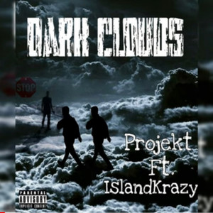 Dark Clouds (Explicit)