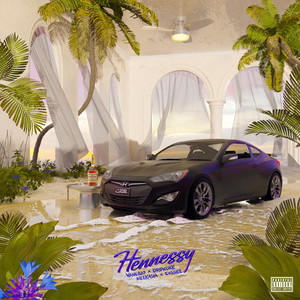 Henessy (Explicit)