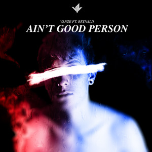 Ain't Good Person