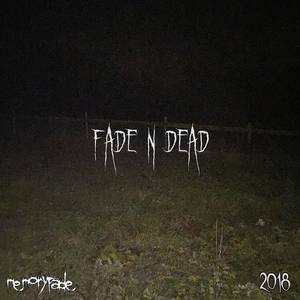 Fade N Dead