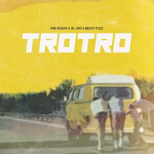 TROTRO (feat. Qweccy plus & Jul jaavi )