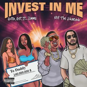 Invest In Me (feat. Nef The Pharaoh) [Explicit]