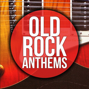 Old Rock Anthems: Best Classsic Songs of the 60's 70's Oldies Music Hits