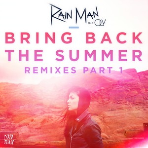 Rain Man - Bring Back the Summer(feat. OLY) (I.Y.F.F.E Remix)