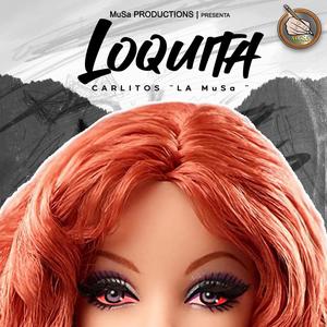 Loquita (Explicit)