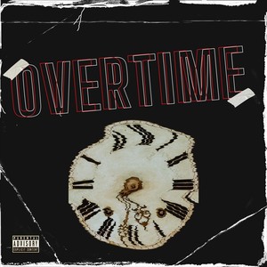 Overtime (feat. Eastside Mass & Lokii 2 Eyes) [Explicit]