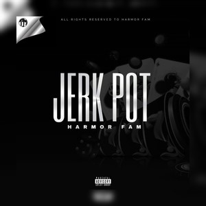 Jerk Pot (Explicit)