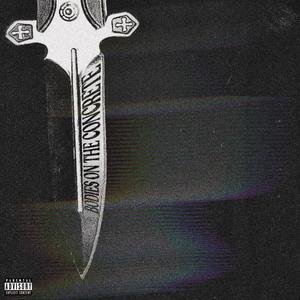 BODIES ON THE CONCRETE (Explicit)