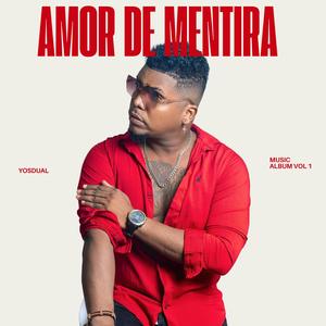 Amor De Mentira (Explicit)
