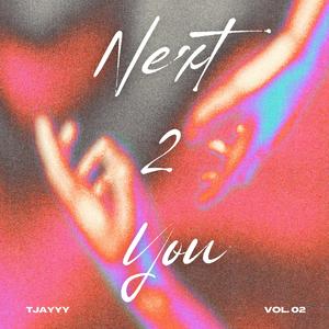 NEXT 2 YOU (Explicit)