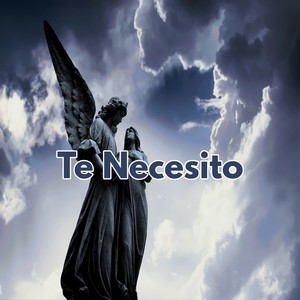 Te Necesito