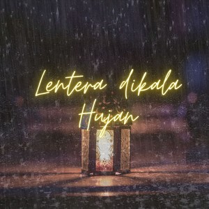 Lentera di kala Hujan