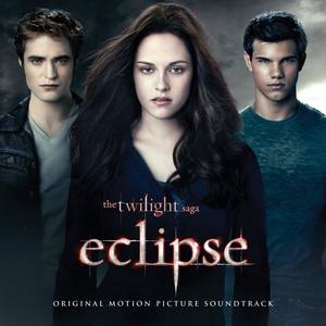 The Twilight Saga: Eclipse (Original Motion Picture Soundtrack)