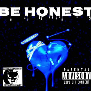 Be Honest (Explicit)