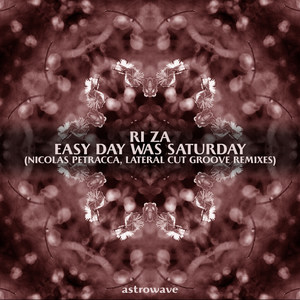 Easy Day Was Saturday (Lateral Cut Groove Remix)