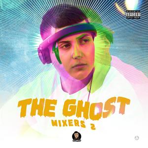 The Ghost Mixers 2 (Explicit)