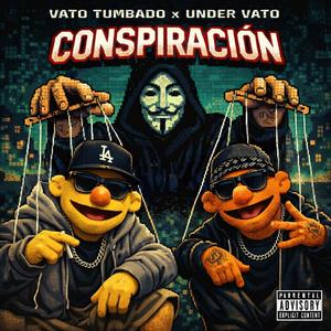 conspiracion (feat. Under Vato)