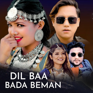 Dil Baa Bada Beman