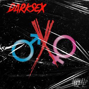 DarkSex (Explicit)